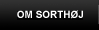 Om Sorth&oslash;j
